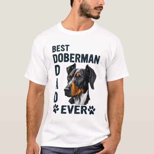 Best Doberman Dad Ever T_Shirt