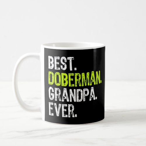 Best Doberman Grandpa Ever Dog Lover Raglan  Coffee Mug