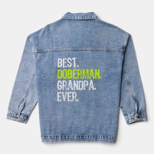 Best Doberman Grandpa Ever Dog Lover Raglan  Denim Jacket