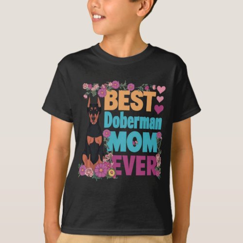 Best Doberman Mom Ever T_Shirt