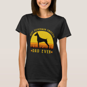 Best Doberman Pinscher Dad Ever Funny Dad Graphic  T-Shirt