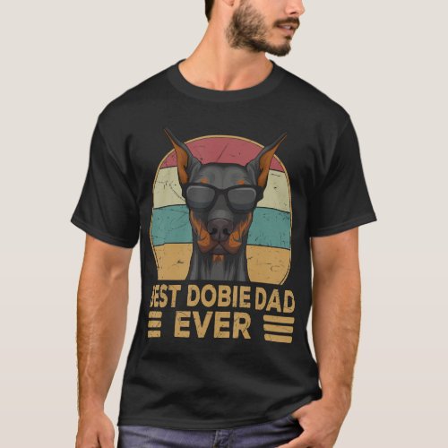 Best Dobie Dad Ever Doberman Dog Owner 	 T_Shirt
