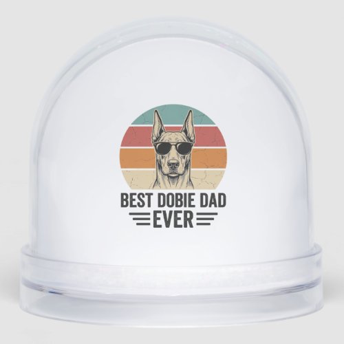 Best Dobie Dad Ever Vintage Doberman Shirt_1 Snow Globe