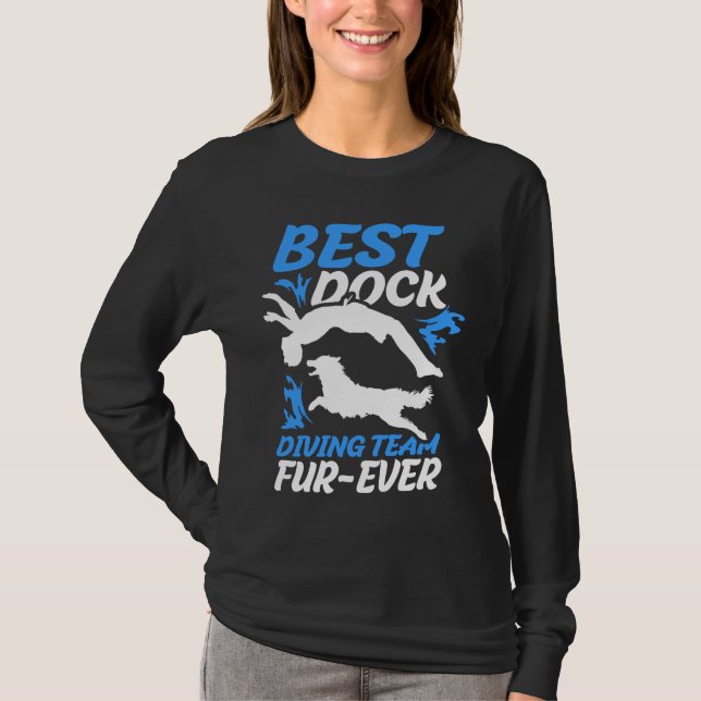 Best Dock Diving Team Fur Ever Dock Jumping T-Shirt (Front)