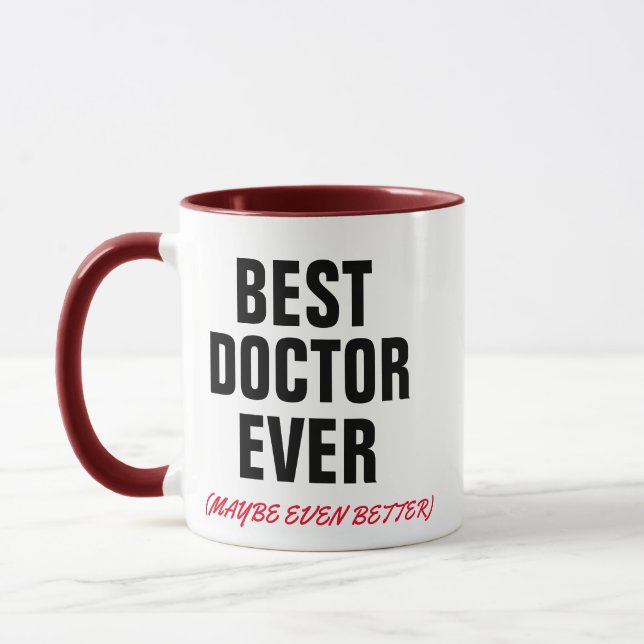 best doctor ever even better medical funny mug (Left)