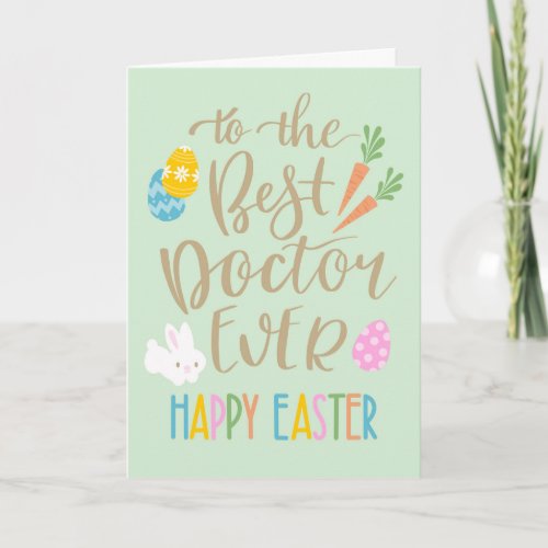 Best Doctor Ever Happy Easter Typography Card