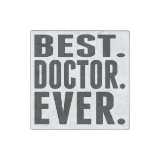 Best. Doctor. Ever. Stone Magnet