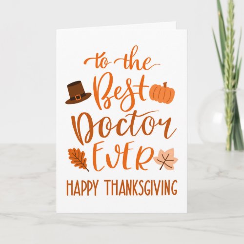 Best Doctor Ever Thanksgiving Day in Orange Card