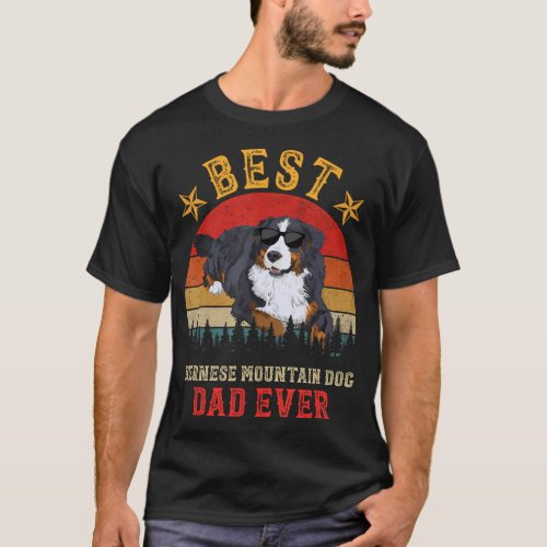 Best Dog Bernese Mountain Dad Ever Men Vintage Ber T_Shirt