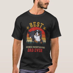 Best Dog Bernese Mountain Dad Ever Men Vintage Ber T-Shirt