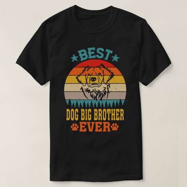 Best DOG BIG BROTHER Ever Vintage T-Shirt (Design Front)