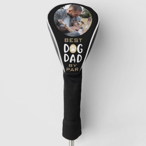Best Dog Dad By Par Paw Print Pet Photo  Golf Head Cover