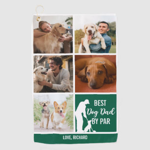 Best Dog Dad By Par Photo Collage for Father’s Day Golf Towel