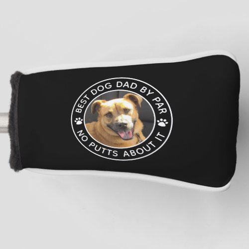 BEST DOG DAD BY PAR Photo Funny Custom Colors Golf Head Cover