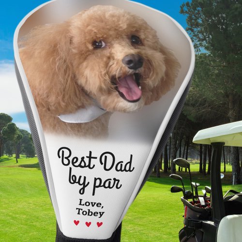 Best Dog Dad By Par Photo Name Custom  Golf Head Cover