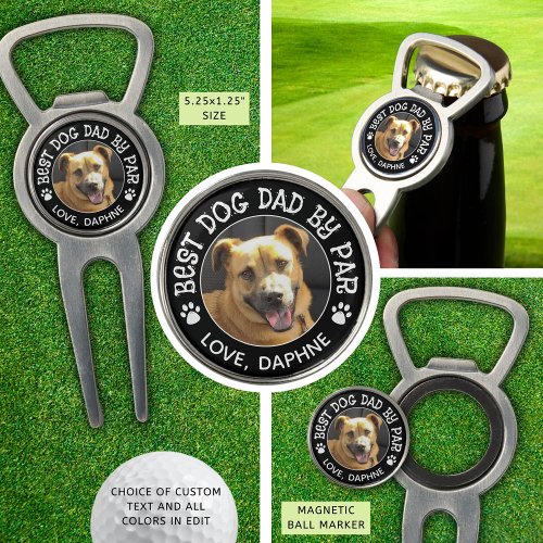 BEST DOG DAD BY PAR Photo Pawprints Bottle Opener Divot Tool