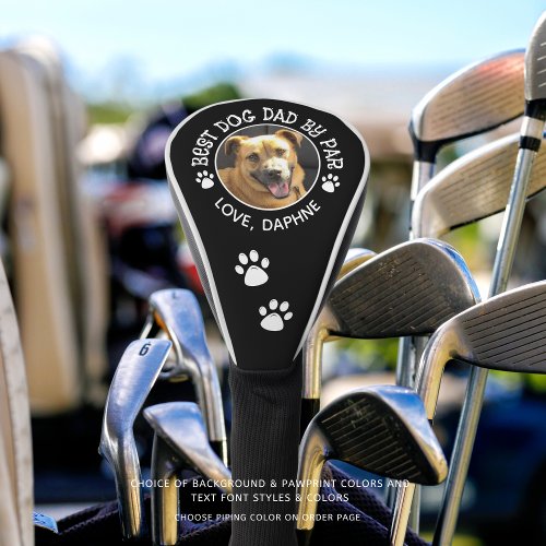 BEST DOG DAD BY PAR Photo Pawprints Custom Color Golf Head Cover