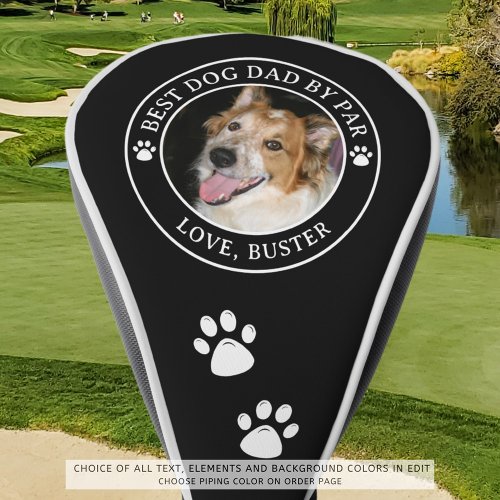 BEST DOG DAD BY PAR Photo Pawprints Custom Color Golf Head Cover