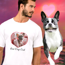 Best Dog Dad , custom heart photo heart. T-Shirt