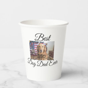 Best dog Dad ever add pet name photo bone golden r Paper Cups