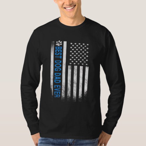 Best Dog Dad Ever American Flag Gift For Best Fath T_Shirt