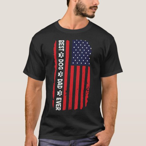 Best Dog Dad Ever American Flag T_Shirt