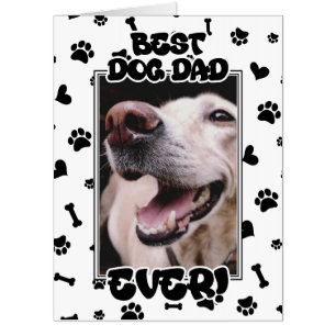 Best Dog Dad Ever Big Father’s Day Card
