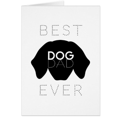 Best Dog Dad Ever Black Dog Face Birthday Card