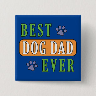 Best Dog Dad Ever Button