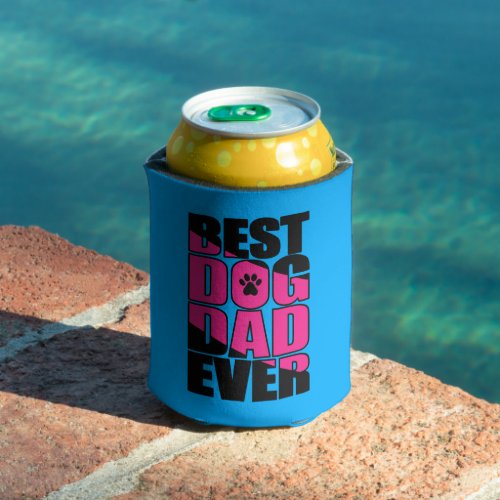 Best Dog Dad Ever Can Cooler - Best Dog Dad Ever black and pink text blue can cooler; perfect for Father’s day, your pet owner’s birthday, Christmas, and anytime you want to share your pet’s appreciation for just how great he is.