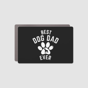 BEST DOG DAD EVER CAR MAGNET