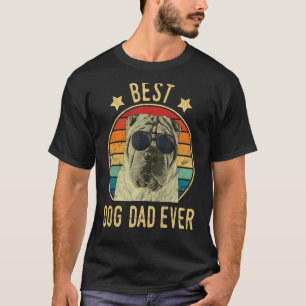 Best Dog Dad Ever Chinese Shar-Pei Father's Day Gi T-Shirt