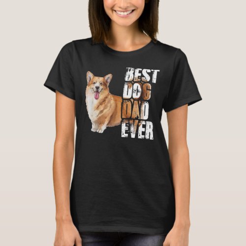 Best Dog Dad Ever Corgi Dog T_Shirt