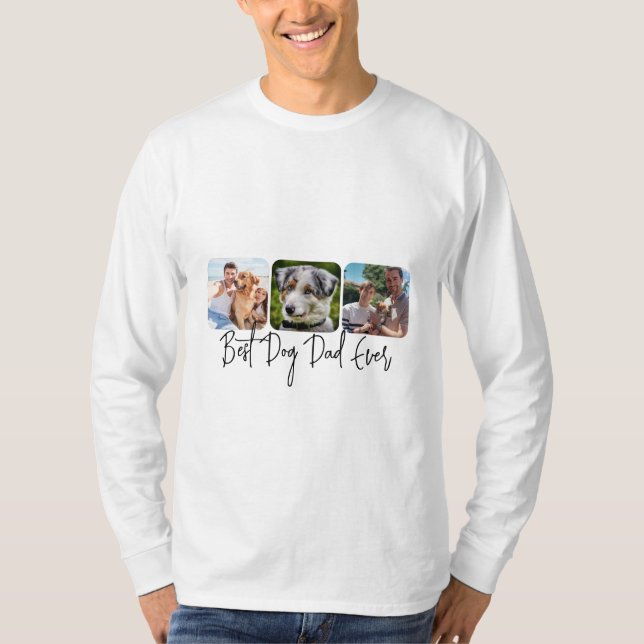 Best Dog Dad Ever - Custom 3-Photo Collage T-Shirt (Front)