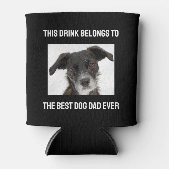 Best Dog Dad Ever Custom Photo Black Can Cooler (Front)