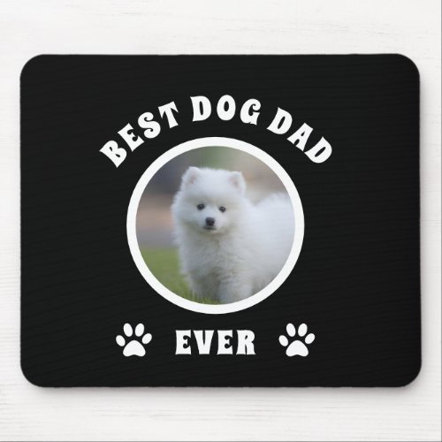 Best Dog Dad Ever Custom Photo Personalized Mouse Pad
