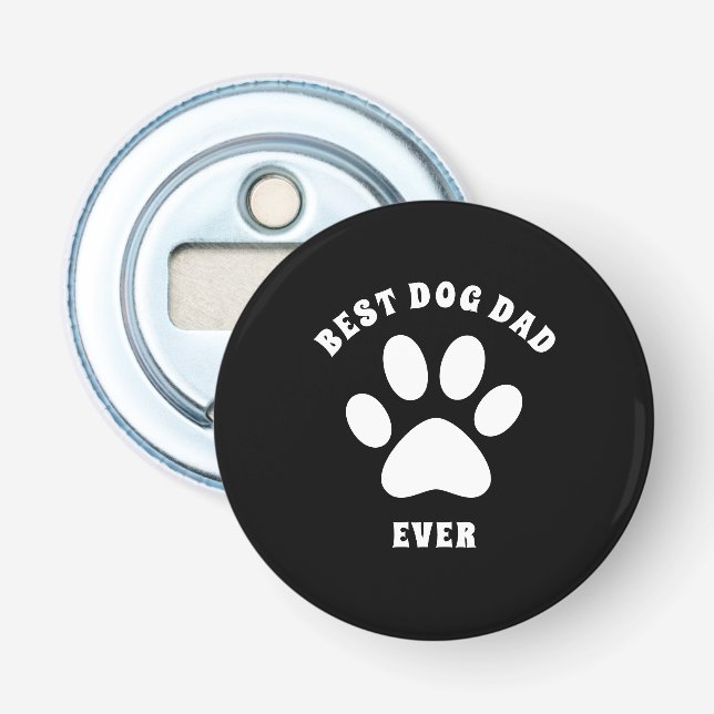 Best Dog Dad Ever Custom Text Personalized Bottle Opener (Front)