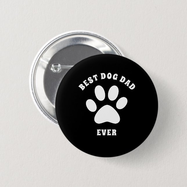 Best Dog Dad Ever Custom Text Personalized Button (Front & Back)