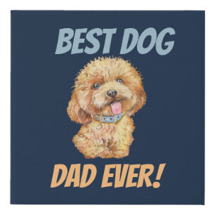 Best Dog Dad Ever Cute Faux Canvas Print
