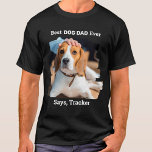 Best Dog Dad Ever Cute Personalized Pet Photo T-Shirt<br><div class="desc">Best Dog Dad Ever... Surprise your favorite Dog Dad this Father's Day with this super cute custom pet photo shirt. Customize this dog dad shirt with your dog's favorite photo, and name. Best Dog Dad Ever ... Says , Your Dog's name This dog dad t-shirt is a must for dog...</div>