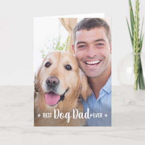 Best Dog Dad Ever Fathers Day Custom Pet Photo Holiday Card