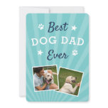 Best Dog Dad Ever | Father's Day Flat Photo Card Best Dog Dad Ever | Father's Day Flat Photo Card