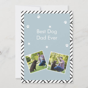 Best Dog dad ever father's day greeting card