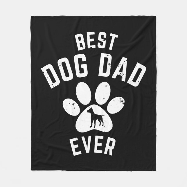 BEST DOG DAD EVER FLEECE BLANKET (Front)