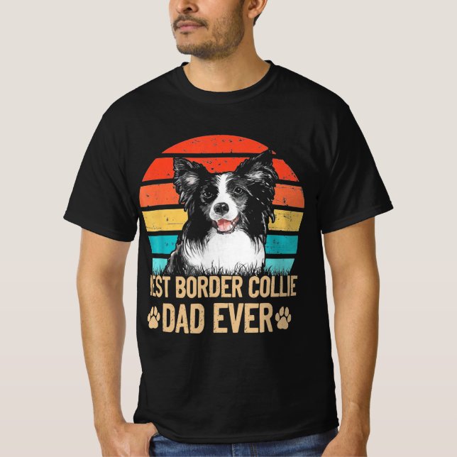 Best Dog Dad Ever For Lover Dog T-Shirt (Front)