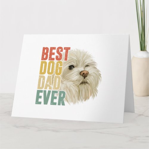 best dog dad ever fun maltese dog lover fars day   card