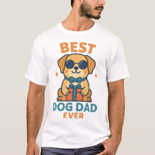 Best Dog Dad Ever � Funny Father's Day Dog Shirt
