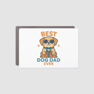 Best Dog Dad Ever – Funny Father's Day Dog Shirt Car Magnet