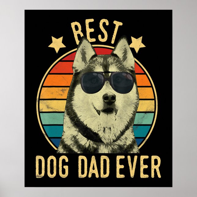 Best dog dad ever | Gift for siberian husky dad Poster (Front)