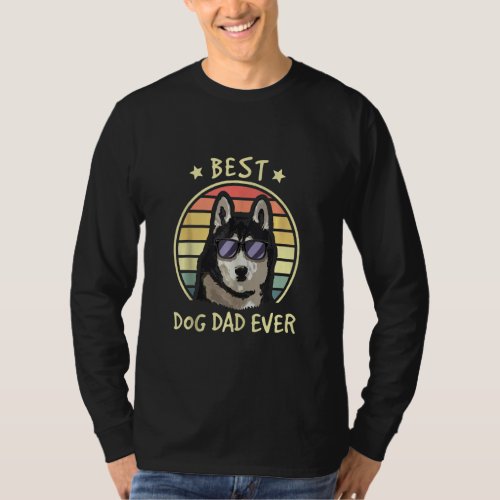 Best Dog Dad Ever Husky Dog Breed Father Dog Lover T_Shirt